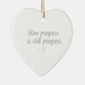 Slow Progress Is Still Progress – Calm Minimal Keramik Ornament (Rechts)