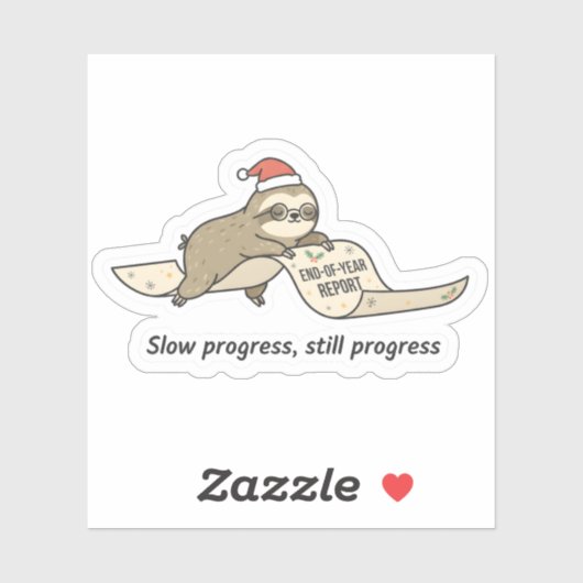 Slow Progress Still Progress Sloth Sticker  (Blatt)