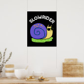 Slow Rider Funny Low Rider Snail Pub Dark BG Poster (Küche)