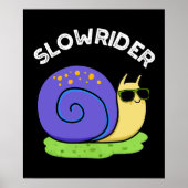 Slow Rider Funny Low Rider Snail Pub Dark BG Poster (Vorne)