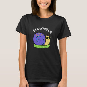 Slow Rider Funny Low Rider Snail Pub Dark BG T-Shirt