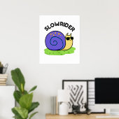 Slow Rider Funny Low Rider Snail Pub Poster (Heimbüro)