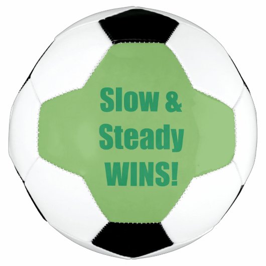 Slow & Steady WINS! Fußball (Vorderseite)