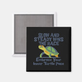 Slow Steady Wins The Race Inner Turtle Pace Funny  Magnet (Vorderseite/Rückseite)