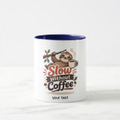 Slow Without Coffee Funny Sloth Mug Tasse (Zentrum)