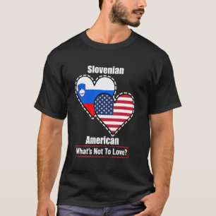 Slowenisch Amerikanische Herzflaggen Was nicht zu  T-Shirt
