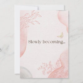 Slowly Becoming Greeting Card | Soft Encouragement Feiertagskarte