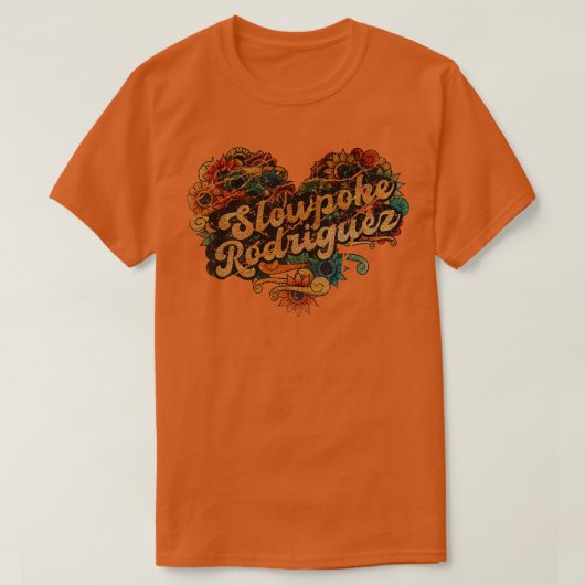 SLOWPOKE RODRIGUEZ T-Shirt (Design vorne)