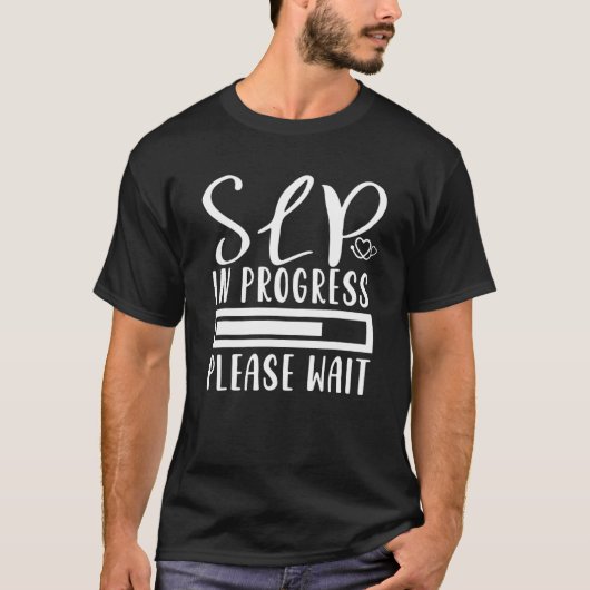 SLP in Progress Nursing School Student Future Nurs T-Shirt (Vorderseite)