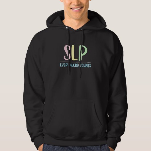 Slp Jedes Wort zählt Sprache Pathologie Sprache do Hoodie (Vorderseite)