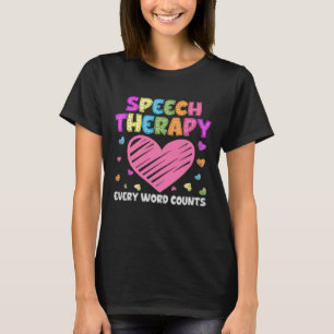 SLP Language Pathologe & Speech Therapy T-Shirt