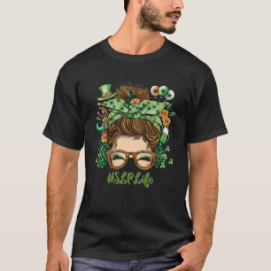 Slp Life One Lucky Lehrer Messy Bun T-Shirt