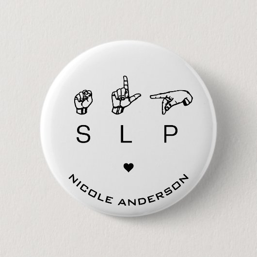 SLP Speech Language Pathologe ASL Button (Vorderseite)