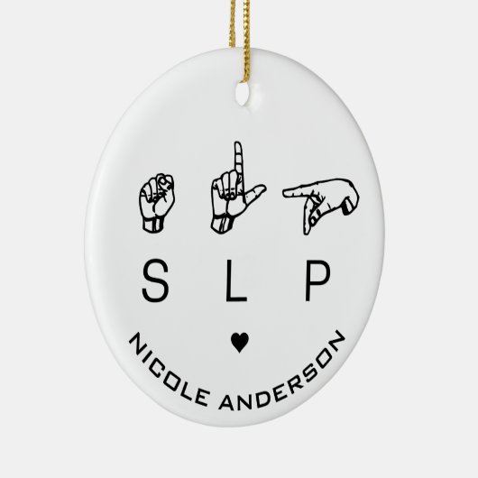 SLP Speech Language Pathologe ASL Keramik Ornament (Rechts)