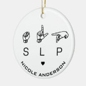 SLP Speech Language Pathologe ASL Keramik Ornament (Links)