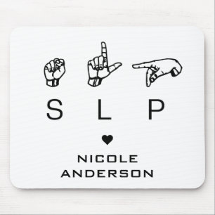 SLP Speech Language Pathologe ASL Mousepad