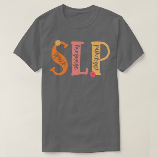 SLP Speech Language Pathologist Shirt (Design vorne)