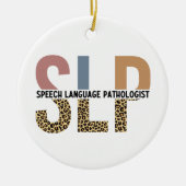 SLP-Sprecher Pathologe Leopard Print Typografy Keramik Ornament (Vorne)