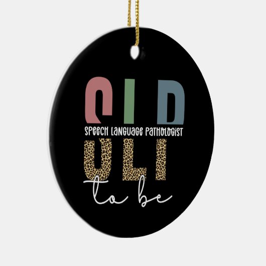SLP to be - Future Speech Language Pathologe Gesch Keramik Ornament (Rechts)