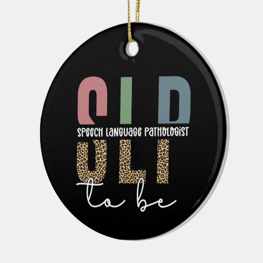 SLP to be - Future Speech Language Pathologe Gesch Keramik Ornament (Links)