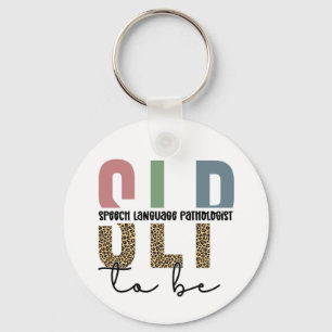 SLP to be - Future Speech Language Pathologe Gesch Schlüsselanhänger