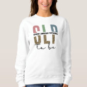 SLP to be - Future Speech Language Pathologe Gesch Sweatshirt (Vorderseite)