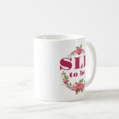 SLP to Be Future Speech Pathologe Kaffeetasse (VorderseiteRechts)