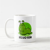Slug-Funny Sluggish Slug Pun Kaffeetasse (Links)