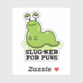 Slug-ker für Puns Funny Slug Pun Aufkleber (Blatt)