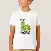 Slug-ker für Puns Funny Slug Pun T-Shirt (Vorderseite)