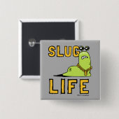 Slug Life Button (Vorne & Hinten)