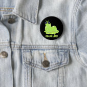 Slug Life Funny Green Slug Pub Dark BG Button (Beispiel)