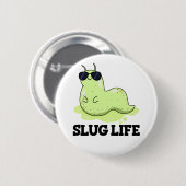 Slug Life Funny Green Slug Puff Button (Vorne & Hinten)
