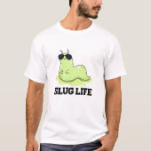 Slug Life Funny Green Slug Puff T-Shirt (Vorderseite)