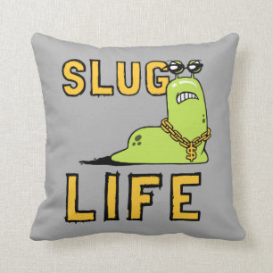 Slug Life Kissen