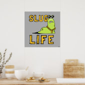 Slug Life Poster (Küche)