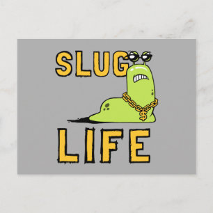 Slug Life Postkarte