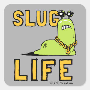 Slug Life Quadratischer Aufkleber