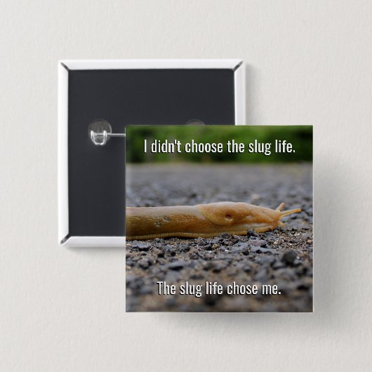 Slug Life Square Button (Vorne & Hinten)