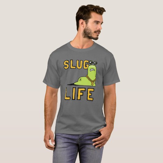 Slug Life T-Shirt (Vorne ganz)