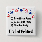 Slumber Party Funny Political button (Vorderseite)