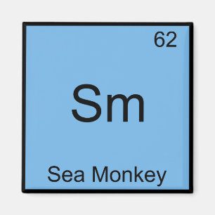 Sm - Sea Monkey Lustiges Chemie-Element-Symbol-T-S Magnet