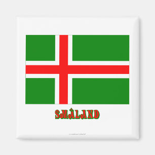 Småland Flagge mit dem Namen (nicht offiziell) Magnet