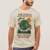 Small Actions Big Future T-Shirt (Vorderseite)