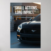 Small Actions Long Impact Car Quote Poster (Vorne)
