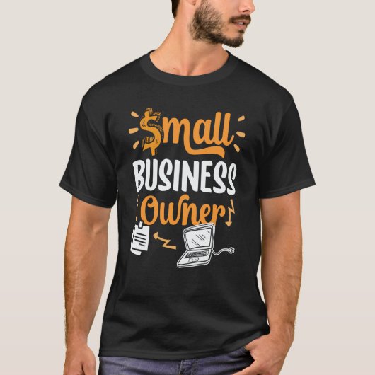 Small Business Owner Boss Ceo Founder T-Shirt (Vorderseite)