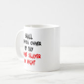 Small Business Owner by Day Zombie Slayer by Night Kaffeetasse (Vorderseite Links)