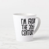 Small Latte Mug - I'm From The 20th Century Milchtasse (Rechte Ecke)