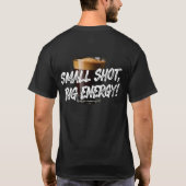 Small_Shot_Big_Energy! T-Shirt (Rückseite)