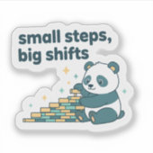 Small Steps Big Shifts Sticker  Motivational Panda (Vorderseite)